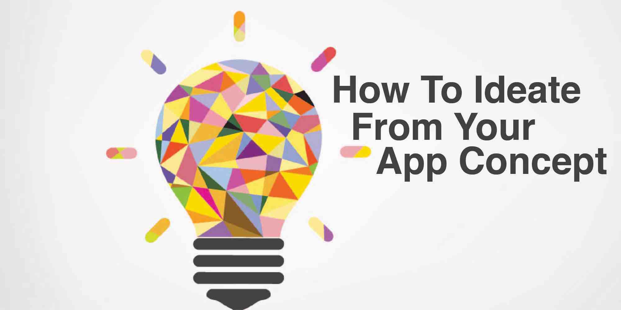 How To Ideate An App Concept